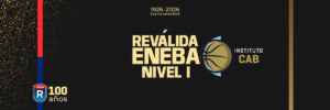 Revalida ENEBA Nivel I – Licencia 2027