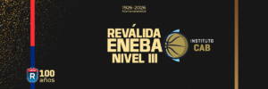 Reválida ENEBA Nivel 3 – Licencia 2027